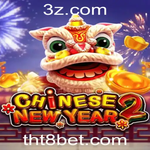 CHINESENEWYEAR2: Descubra o Novo Jogo Empolgante da tht8.bet
